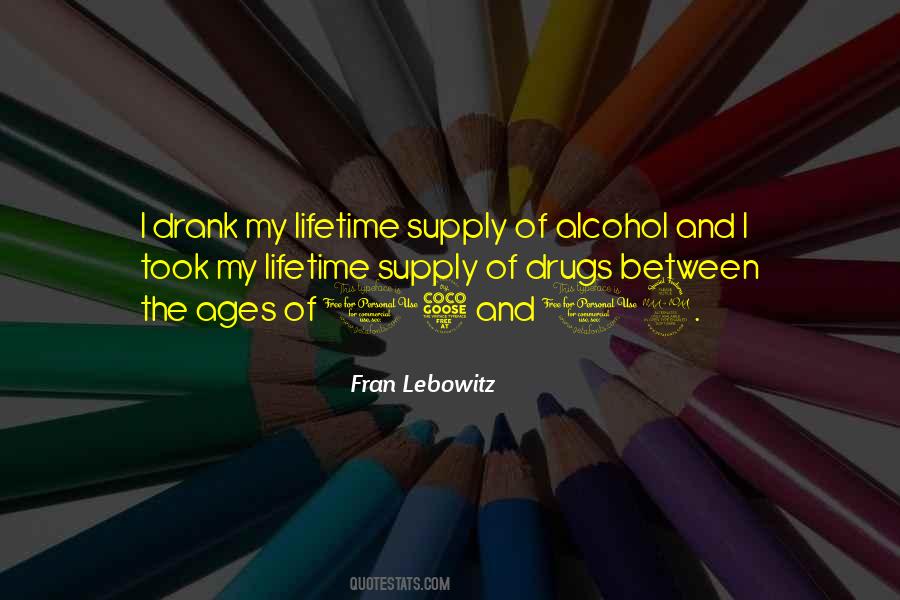 Quotes About Alcohol And Drugs #622836