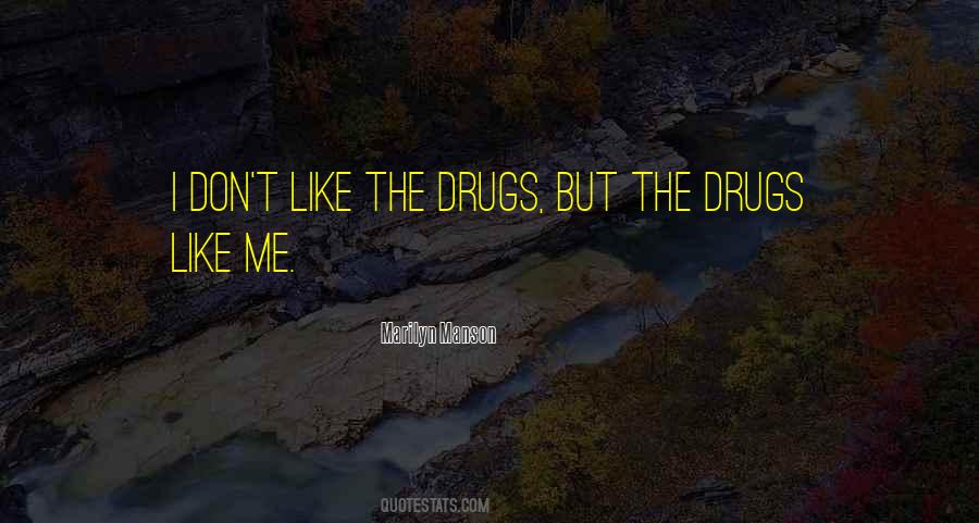 Quotes About Alcohol And Drugs #745708