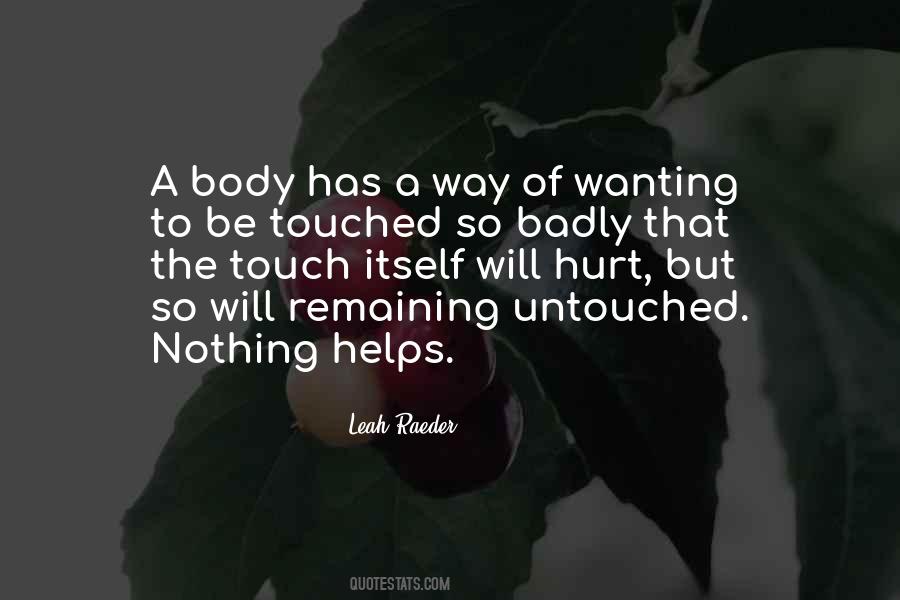 Quotes About Wanting Something Badly #1279250
