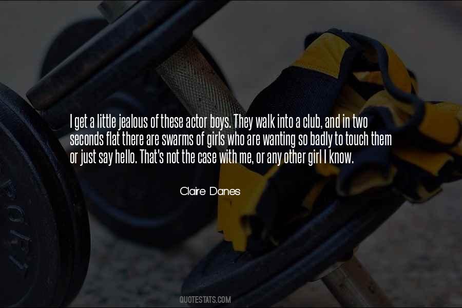Quotes About Wanting Something Badly #1302968