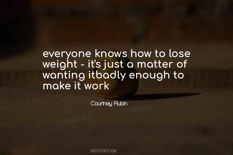 Quotes About Wanting Something Badly #1352460