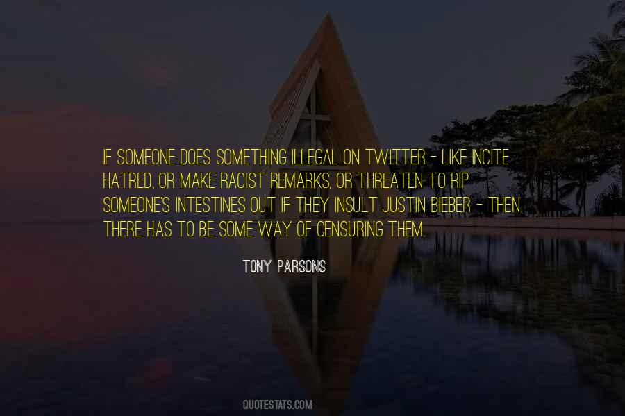 Incite Hatred Quotes #407988