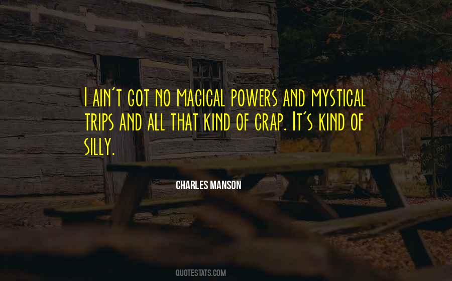 Quotes About Magical Powers #1466342