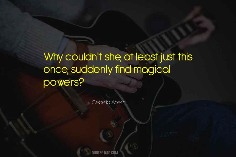 Quotes About Magical Powers #1849956
