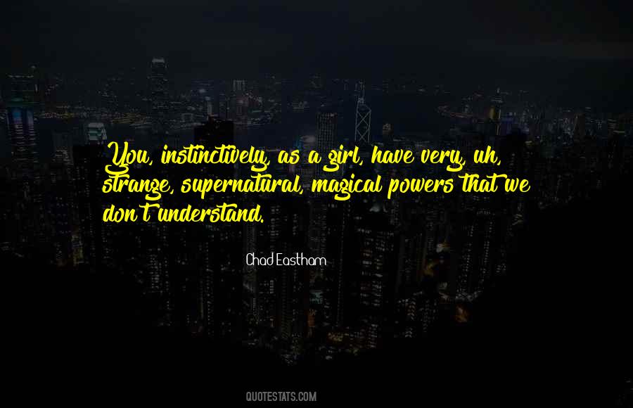 Quotes About Magical Powers #758702