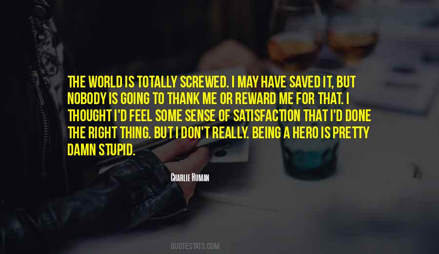 Nobody S Hero Quotes #997257