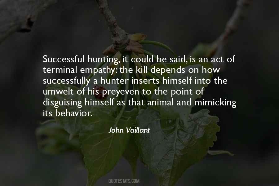 Quotes About Animal Behavior #1466328