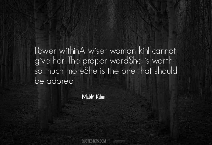 Wiser Woman Quotes #1424888