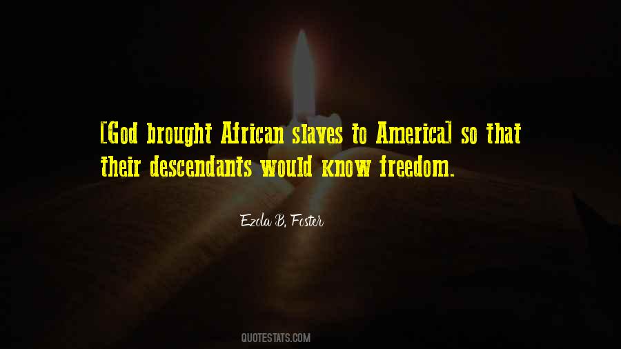 Quotes About African Slaves #789281