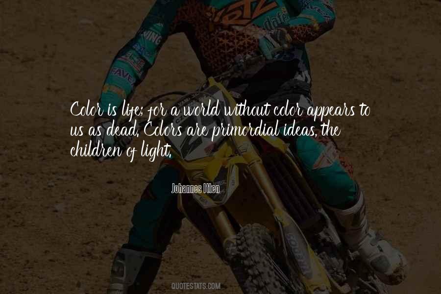 A World Without Color Quotes #491608