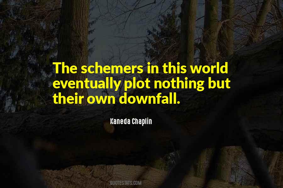 Quotes About Schemers #948106