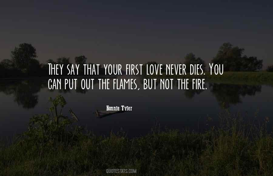 Quotes About First Love Never Dies #1586702