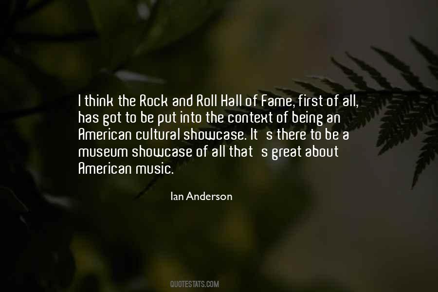 Quotes About Rock And Roll Hall Of Fame #200943