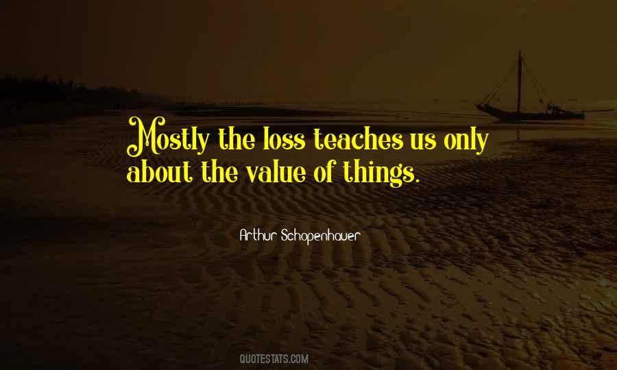 Loss Of Value Quotes #1417531