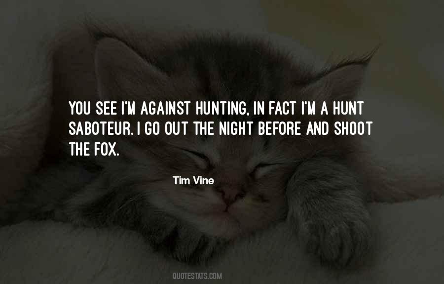 Quotes About Fox Hunting #769278