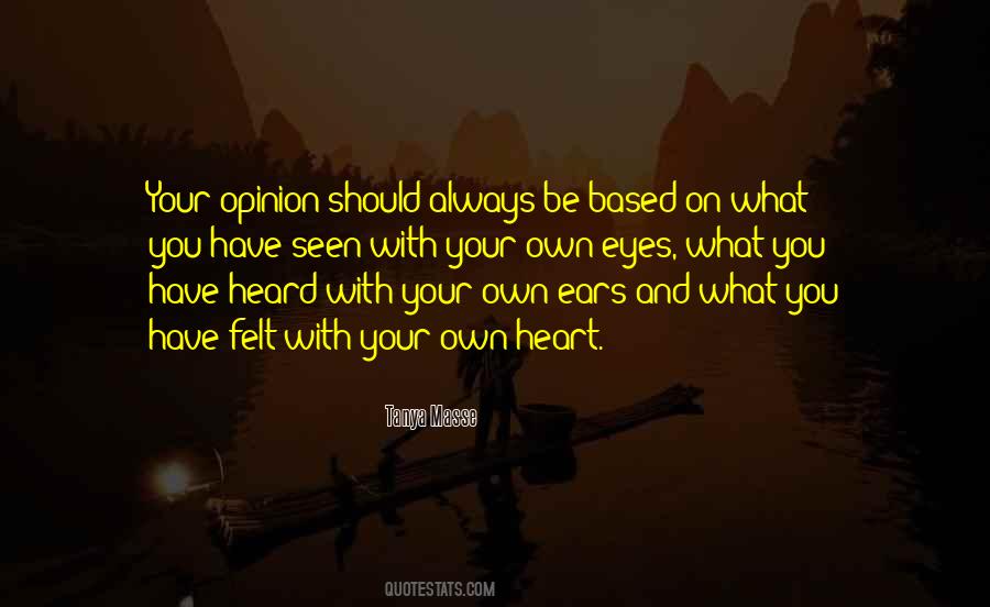 Quotes About Your Opinion #1063734