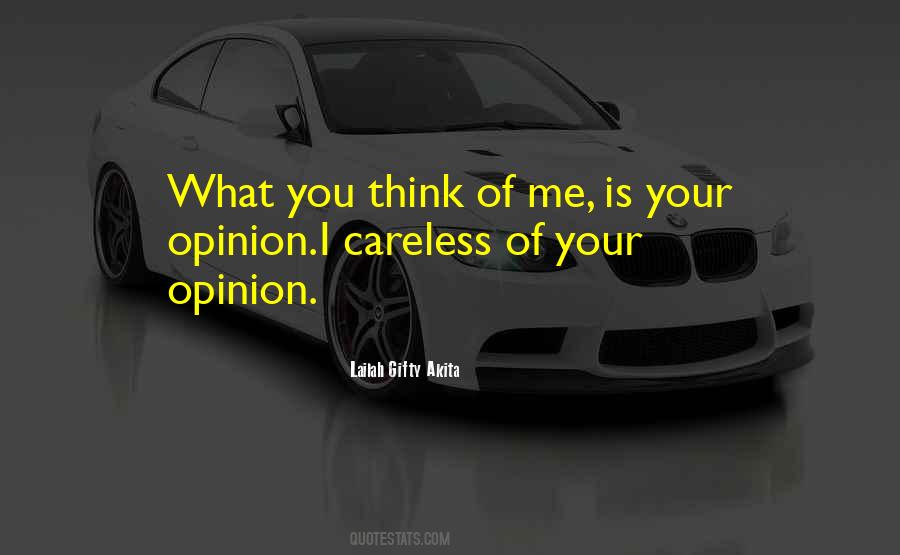 Quotes About Your Opinion #402164