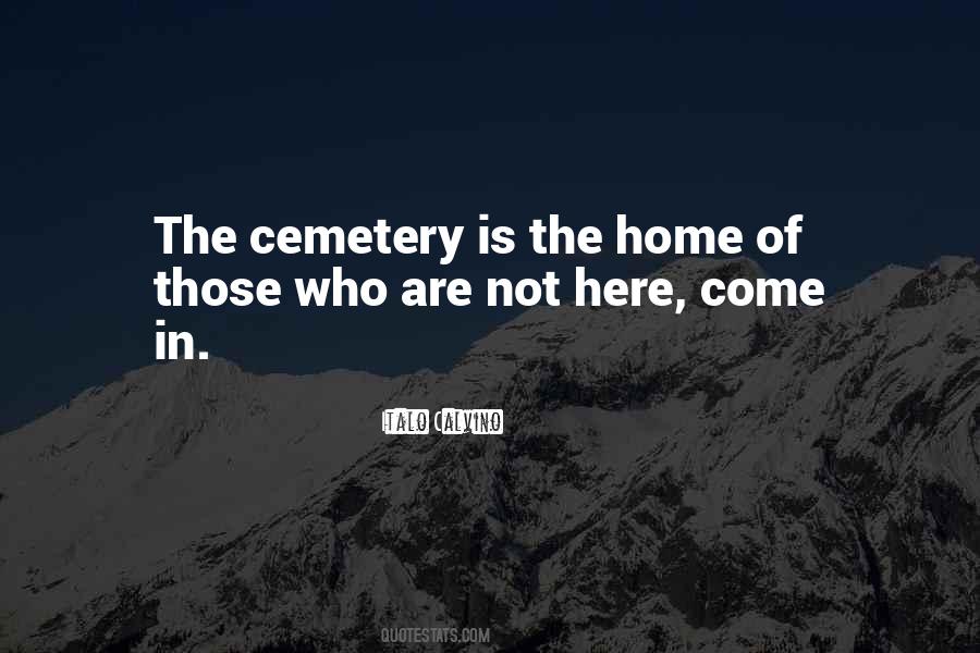 Quotes About Cemeteries #838690