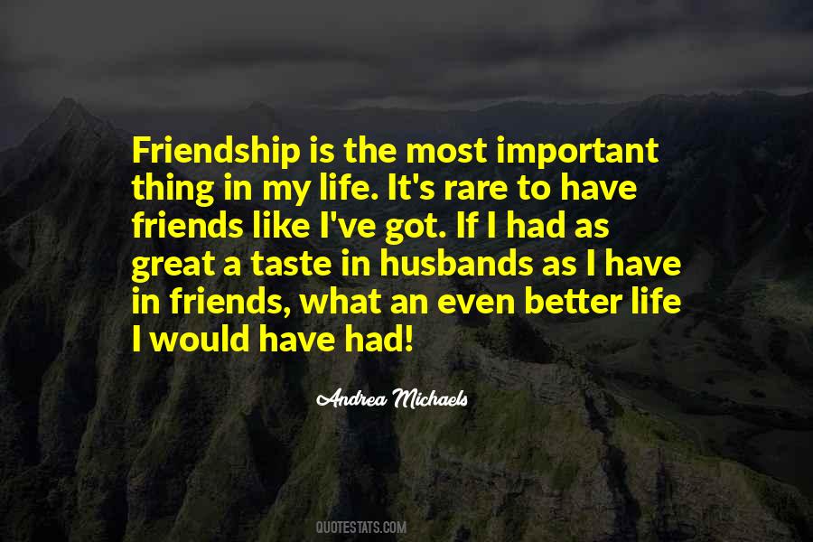 Quotes About Friendship #1747725