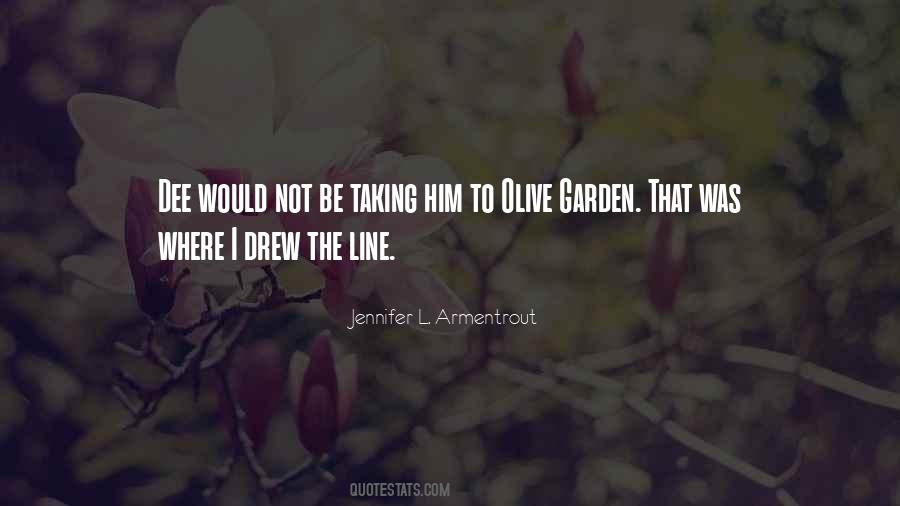 Quotes About Olive Garden #1066084