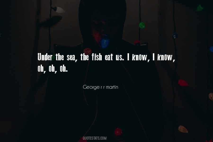 Quotes About Under The Sea #424025