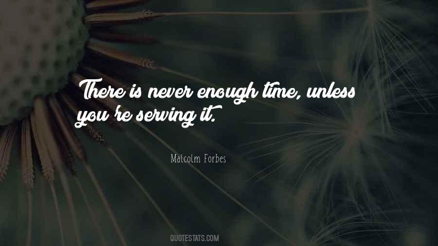 Quotes About Never Enough Time #222493