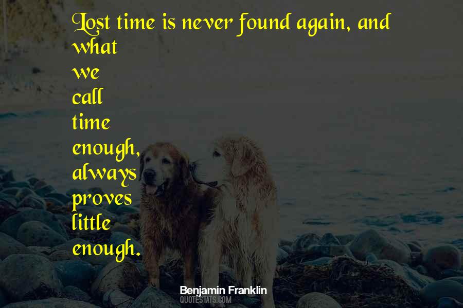 Quotes About Never Enough Time #418788