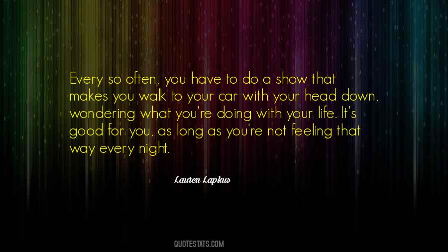 Quotes About Doing What You Have To Do #172248