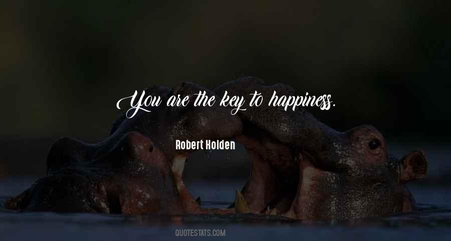 Quotes About The Key To Happiness #1390955