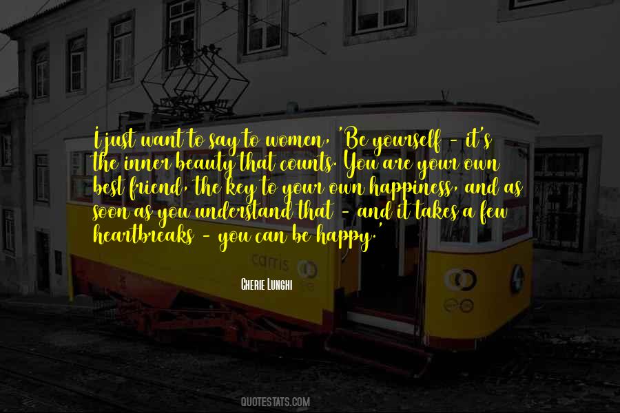 Quotes About The Key To Happiness #693790