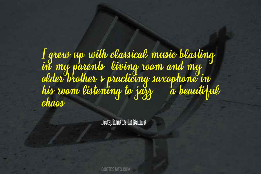 Quotes About Listening To Classical Music #1033420