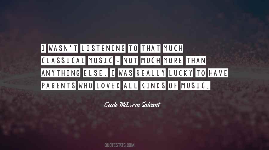 Quotes About Listening To Classical Music #1833177