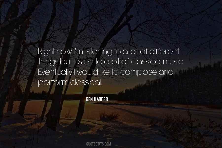 Quotes About Listening To Classical Music #491017