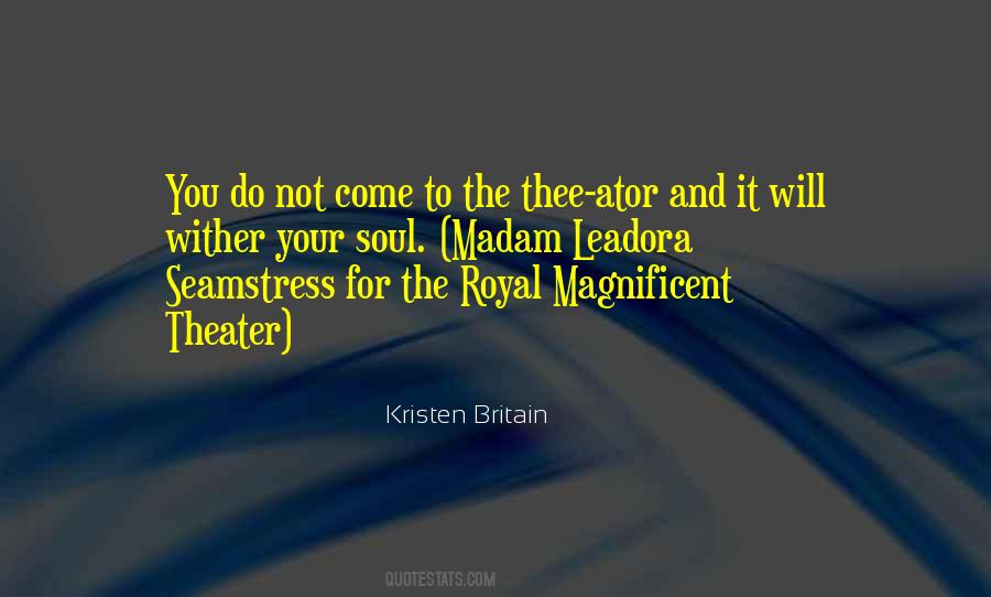 Theatre Theater Quotes #410980