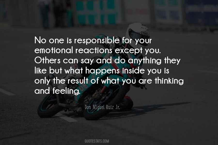 Quotes About Your Reactions #699092