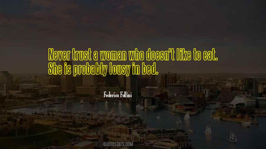 Never Trust A Woman Quotes #141524