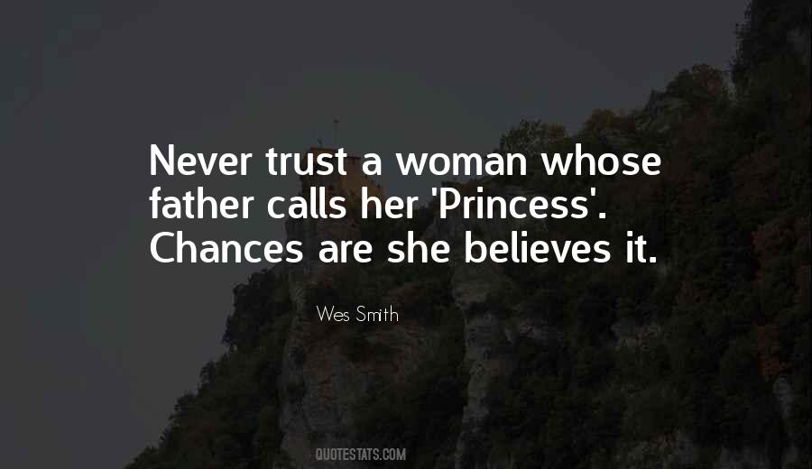 Never Trust A Woman Quotes #1598131
