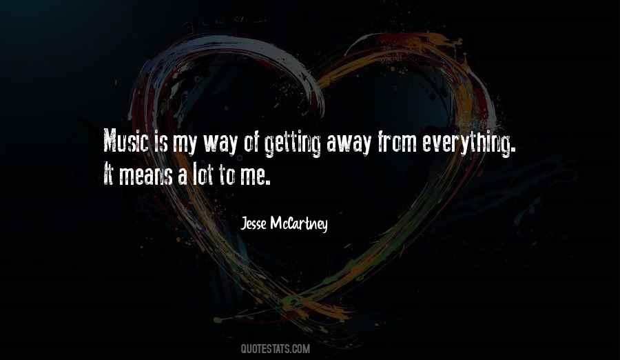 Quotes About Getting Away #1342907