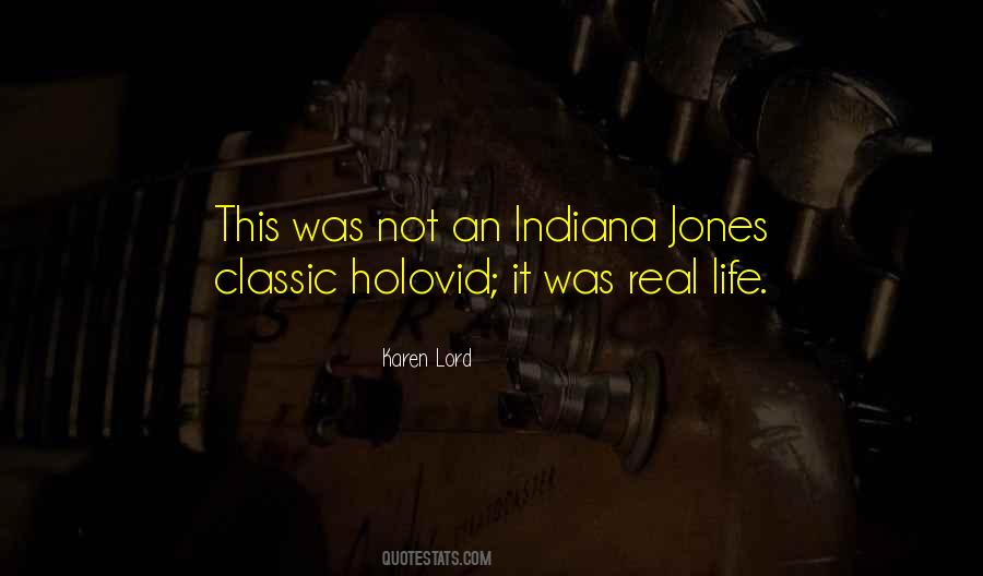 Quotes About Indiana Jones #892302