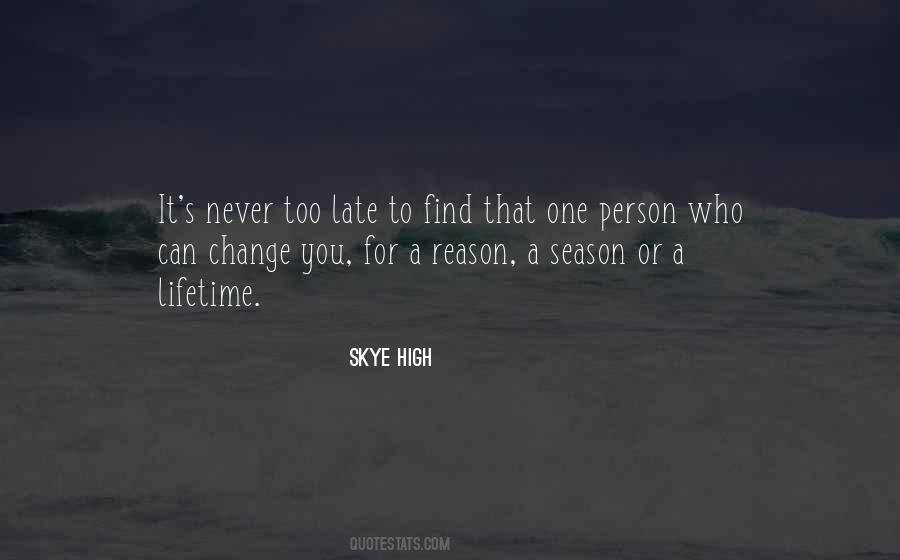 Quotes About It's Never Too Late #658106