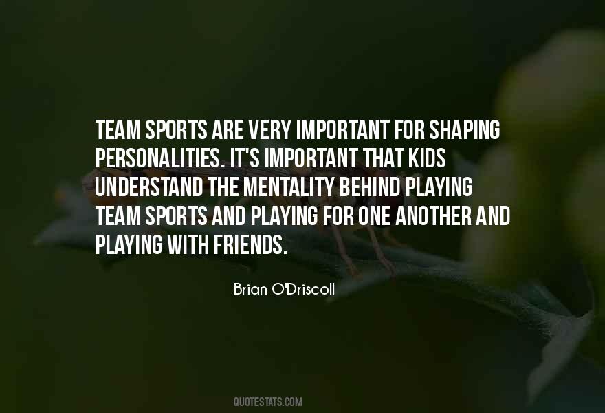 Quotes About Playing Team Sports #154939
