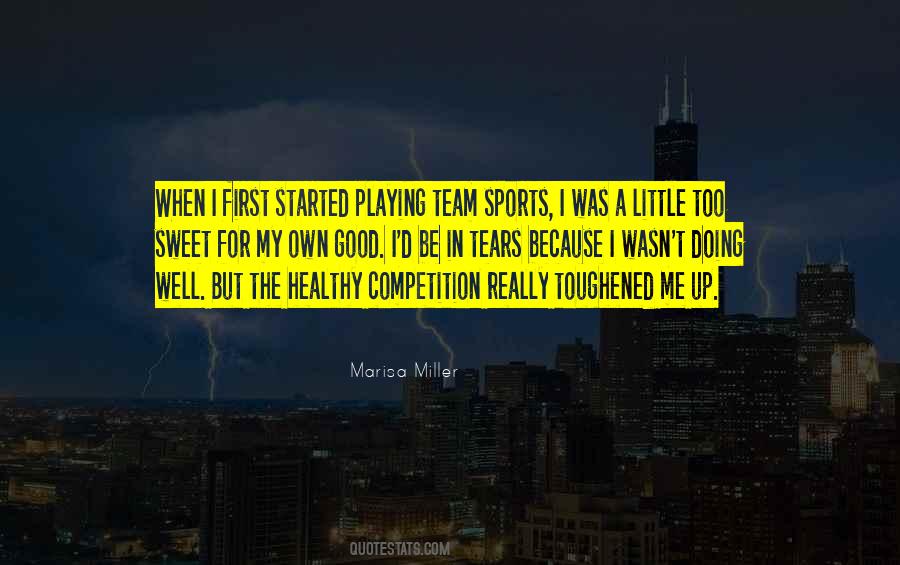 Quotes About Playing Team Sports #916970