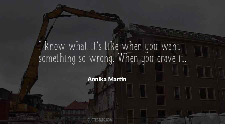 Quotes About When You Want Something #471708