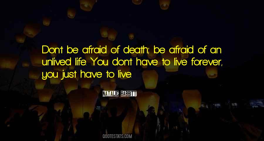 Quotes About Don't Be Afraid #1336736