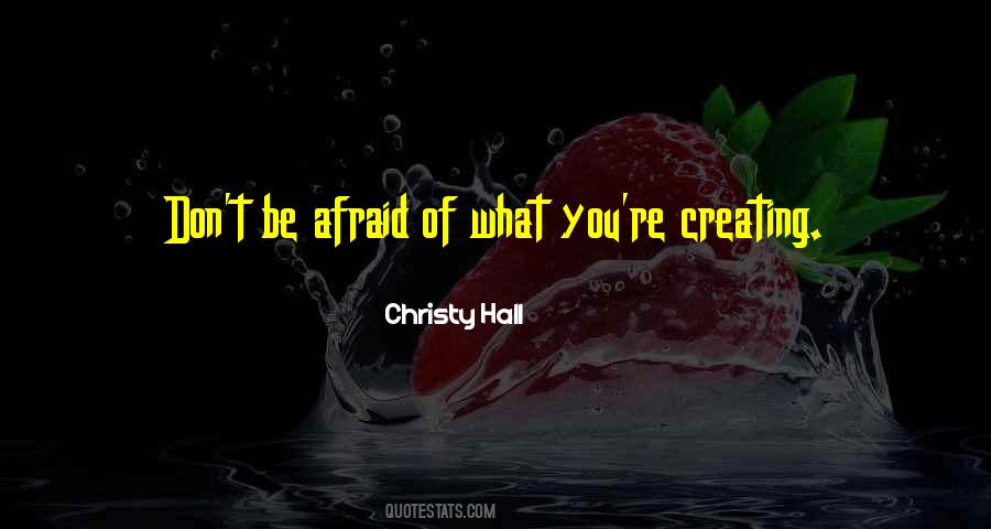 Quotes About Don't Be Afraid #994700