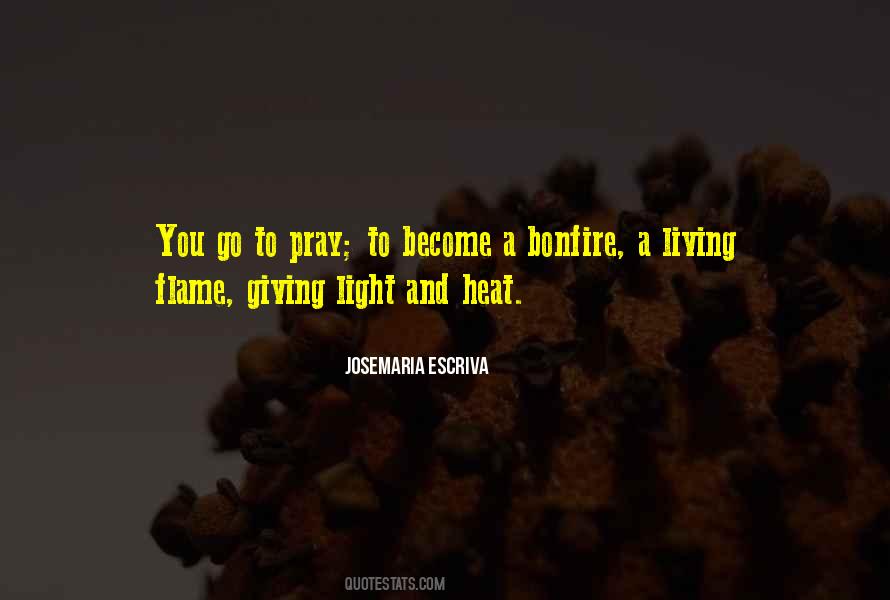 Heat And Light Quotes #1299585