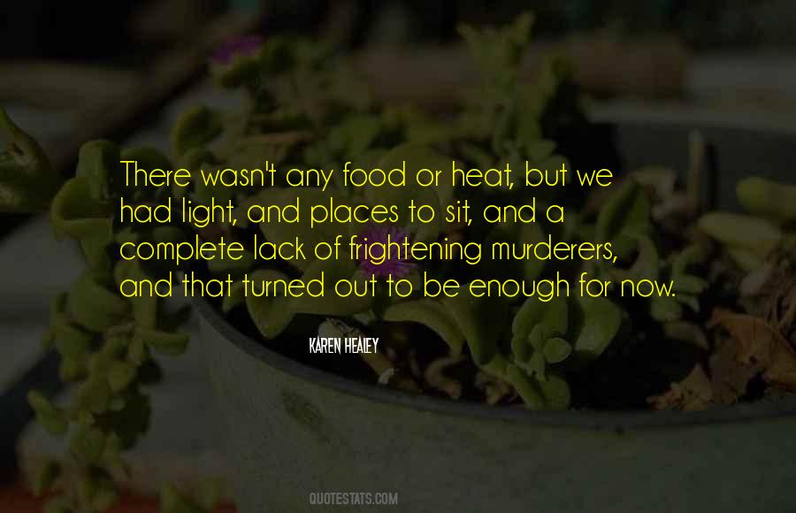 Heat And Light Quotes #41655