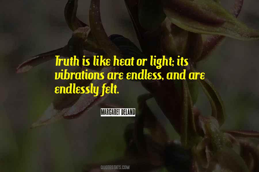 Heat And Light Quotes #581129