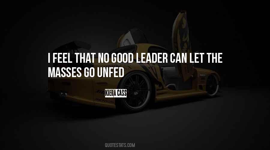 Quotes About How To Be A Good Leader #134594