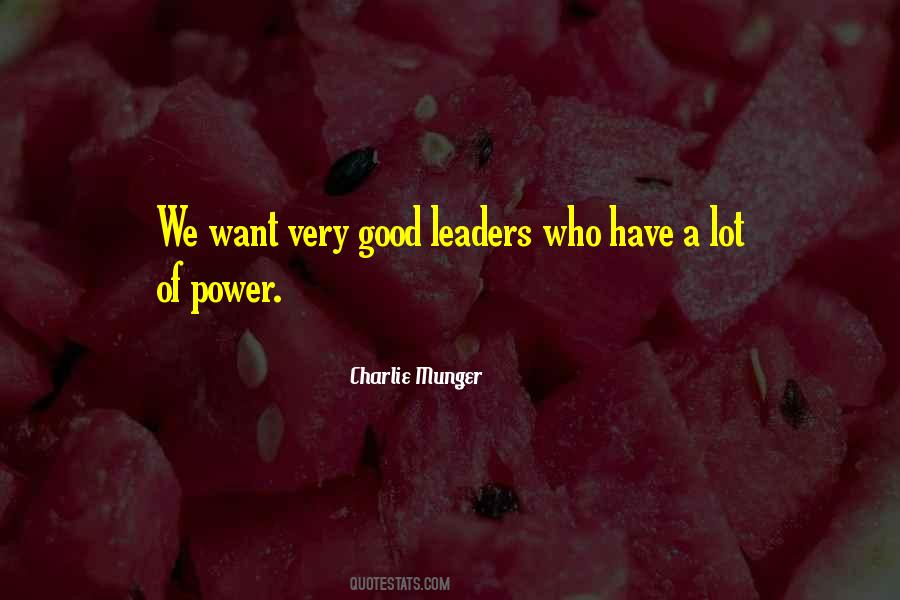 Quotes About How To Be A Good Leader #281791